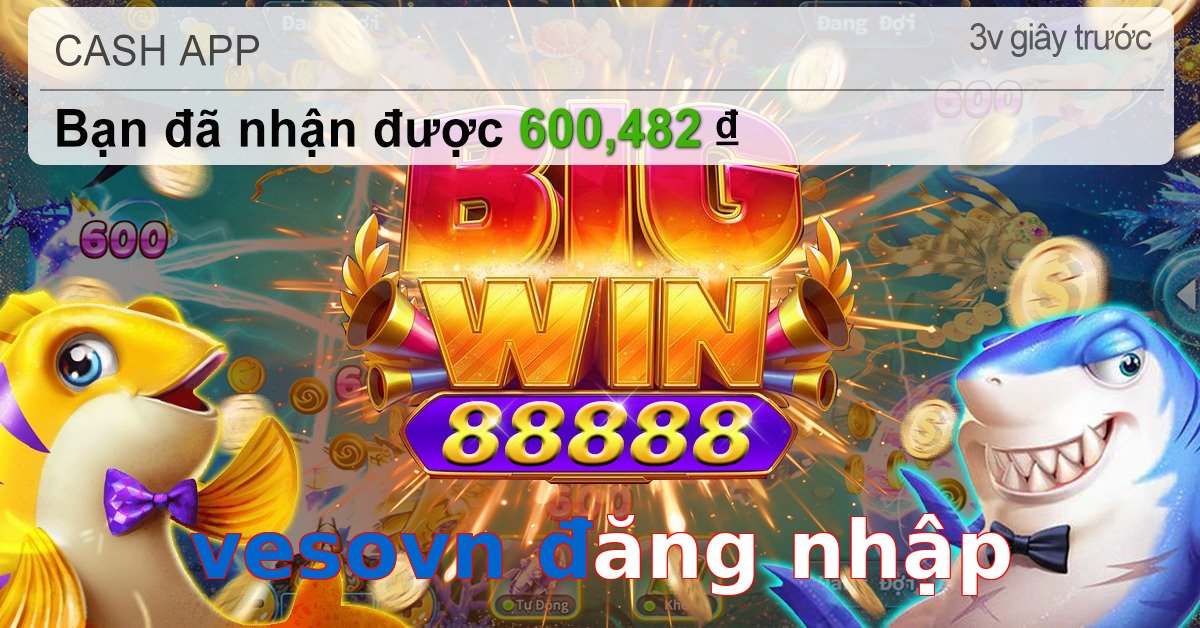 vesovn đăng nhập
