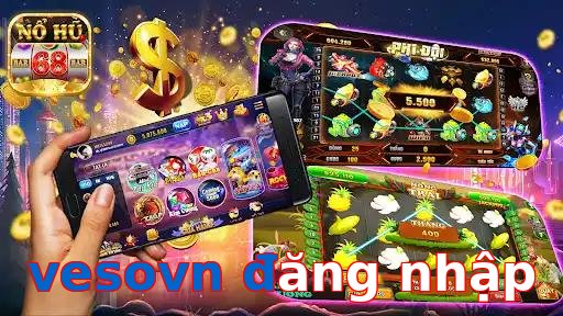 vesovn đăng nhập