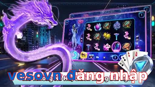 vesovn đăng nhập