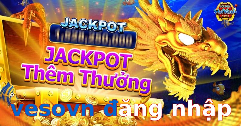 vesovn đăng nhập